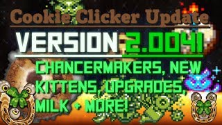 Cookie Clicker: Update 2.0041/2.0042 - Chancemakers, New Kittens, Upgrade Tier & More!