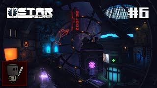 Fried - Let's Play StarCrawlers | Hardcore - Episode 6