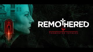 Remothered: Tormented Fathers. Прохождение. Страх в ночи. Ужасы.