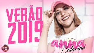 ANNA CATARINA - REPERTÓRIO NOVO (VERÃO 2019) MÚSICAS INÉDITAS - SOFRÊNCIA 2019