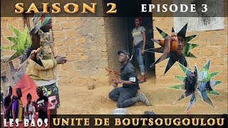 Les Baos - Unité De Boutsoungoulou (Saison 2, Episode 3)