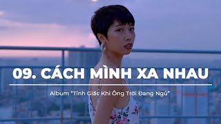 TRANG | CÁCH MÌNH XA NHAU (OFFICIAL)