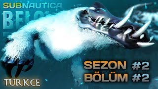 SUBNAUTICA: Sıfırın Altında! | BİR BAKIP ÇIKACAĞIM / S2EP2