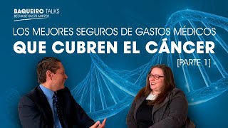 Los mejores seguros de gastos médicos que cubren el cáncer