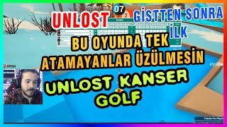 BU OYUNDA TEK ATAMAYANLAR OLCAK ÜZÜLMESİN UNLOST EKİPLE GOLF OYNUYOR