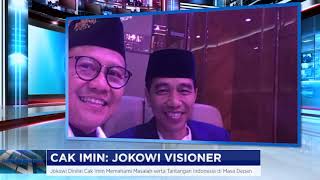 CAK IMIN: JOKOWI PEMIMPIN VISIONER