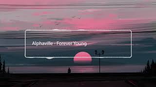 Alphaville - Forever Young "8D Audio"