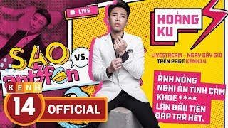⛔Live Nóng⛔ Stylist Hoàng Ku lần đầu đáp trả anti fan tất tần tật.