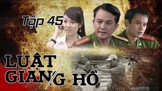 Phim Hình Sự| Luật Giang Hồ: Chiêc Đĩa Mai Hạc và Người Đàn Bà Câm Tập 45| Phim Bộ Việt Nam Hay Nhất