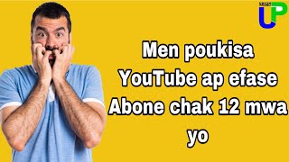 YouTube ap efase Abone chak 12 mwa, men poukisa