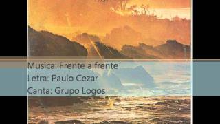 Grupo Logos - 1984 - Frente a frente - 1984