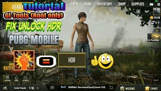 PUBG MOBILE: Tutorial Simple Gl-tools Fix Unlock HDR (Root Only)