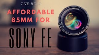 Best Affordable Portrait Lens for Sony A7iii - Sony FE 85mm f 1.8