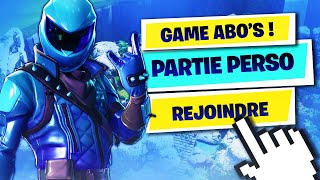 ? LIVE FORTNITE FR - PARTIE PERSO EN SECTION AVEC VOUS SUR FORTNITE ! #FATALYS (GAME ABO'S)