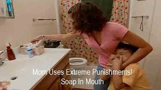Mom Uses Extreme Punishments On Son: Soap In Mouth | Supernanny