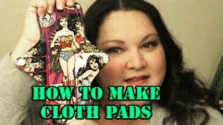 How to Make Cloth Pads