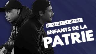 Nekfeu ft. Guizmo — Enfants de la patrie (Audio)