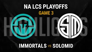 Immortals vs TSM Highlights Game 3 - Semi-final NA LCS Playoffs Spring 2016 - IMT vs TSM G3