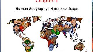 Human Geography - Chapter 1 NCERT Class XII