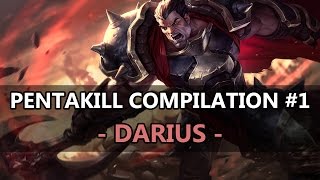 Pentakill Compilation #1 - Darius / 펜타킬 모음 #1 - 다리우스