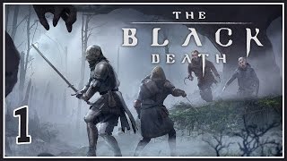 Peasant & The Plague - The Black Death Gameplay - Part 1 [Let's Play The Black Death]