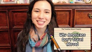 Why Don't Americans Travel Abroad?