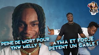 Peine de mort pour YNW Melly ? Fodjé Sissoko et Ayma pètent un câble !!