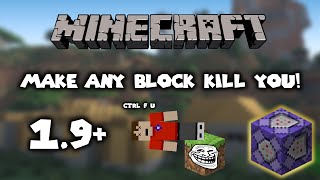 [OUTDATED] MAKE ANY BLOCK KILL YOU! | Minecraft Java 1.9-1.13 Tutorial