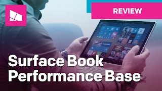 Surface Book with Performance Base Review
