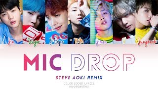 BTS (방탄소년단) 'MIC DROP  (Steve Aoki Remix) (Color Coded Han|Rom|Eng Lyrics)