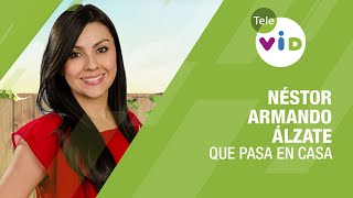 ¿Qué Pasa En Casa de Néstor Armando Álzate (Presentador En Hora Buena? - Tele VID