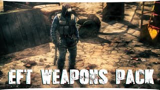 S.T.A.L.K.E.R.: CoP "EFT Weapons Pack" - Прекрасный Оружейный Мод!