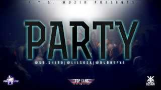 Sr.Shiro - Party (Feat. Dubhe y Lil Sosa)