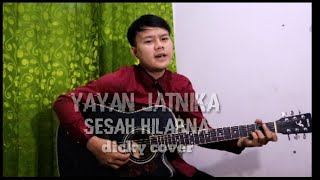 Bernyanyi menyentuh hati,Yayan Jatnika,sesah hilapna(cover Sunda akustik)