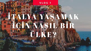 İtalya Vlog 1 | İtalya Yaşamak İçin Nasıl Bir Ülke? I İtalya'da Yaşam