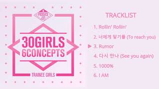 [FULL ALBUM] PRODUCE 48 - 30 Girls 6 Concepts