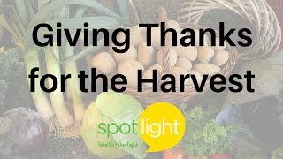 "Giving Thanks for the Harvest" - practice English with Spotlight
