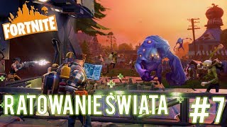 Fortnite - Ratowanie Świata #7 Ostatnia misja!
