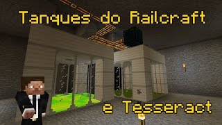 Minecraft GalvasPack Ep40 - Tanques do Railcraft e Tesseract