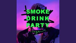 Smoke Drink Party