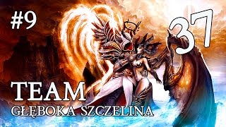 Diablo 3 PL #9 - GŁĘBOKA SZCZELINA TEAM TS 37 ( GŁĘBOKIE SZCZELINY )