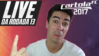 LIVE CARTOLA FC RODADA 13 - TIMES E SUGESTÕES