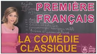 La comédie classique - Français Première - Les Bons Profs