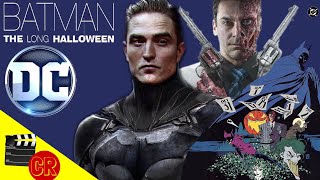 Matt Reeves The Batman Takes Inspiration From The Long Halloween