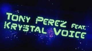 Tony Pérez Feat. Cristal Voice - Cry