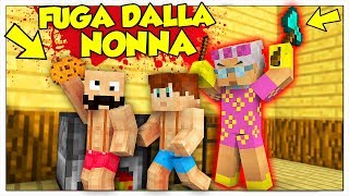 LA NONNA DI LUCA CI VUOLE UCCIDERE! - Minecraft ITA