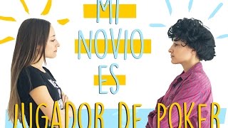 Mi novio es jugador de Poker | Pamsi