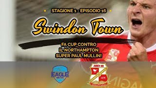 FM 18 ITA Swindon - St1 Ep16 - In FA CUP contro il Northampton