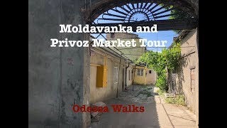 Moldavanka and Privoz Market Tour | Odessa Walks