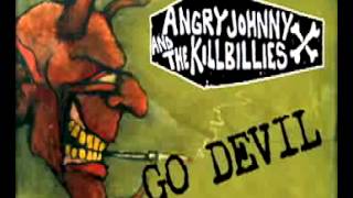 Angry Johnny & The Killbillies "Go Devil"